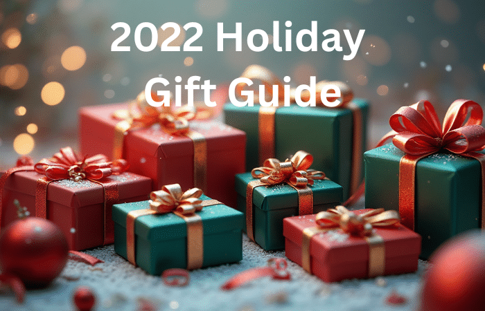 2022 Holiday Gift Guide